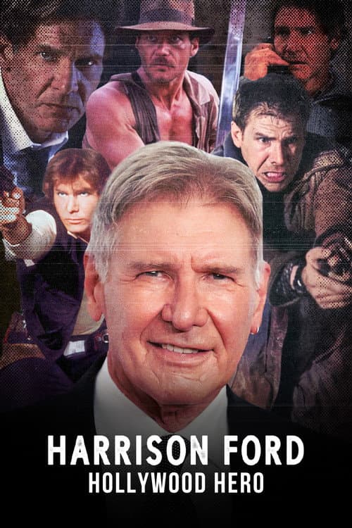 Постер: Harrison Ford: Hollywood Hero