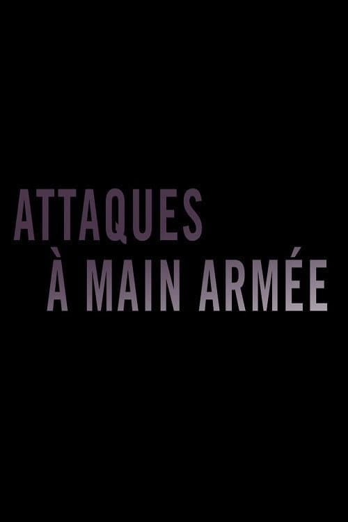 Постер: Attaques à main armée