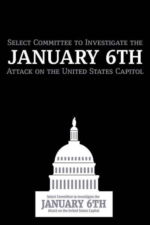 Постер: Select Committee to Investigate the January 6th Attack on the United States Capitol