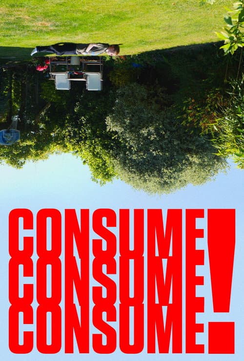 Постер: Consume Consume Consume
