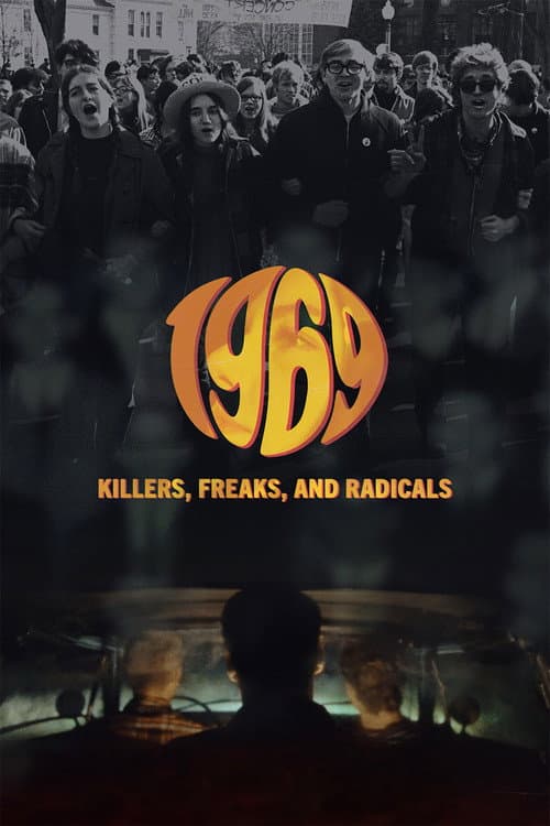 Постер: 1969: Killers, Freaks, and Radicals