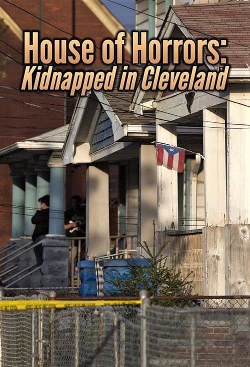 Постер: House of Horrors: Kidnapped in Cleveland