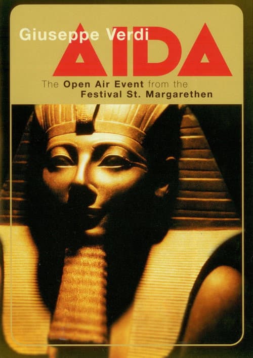 Постер: Verdi: Aida (The Open Air Event from the Festival St Margarenthen)