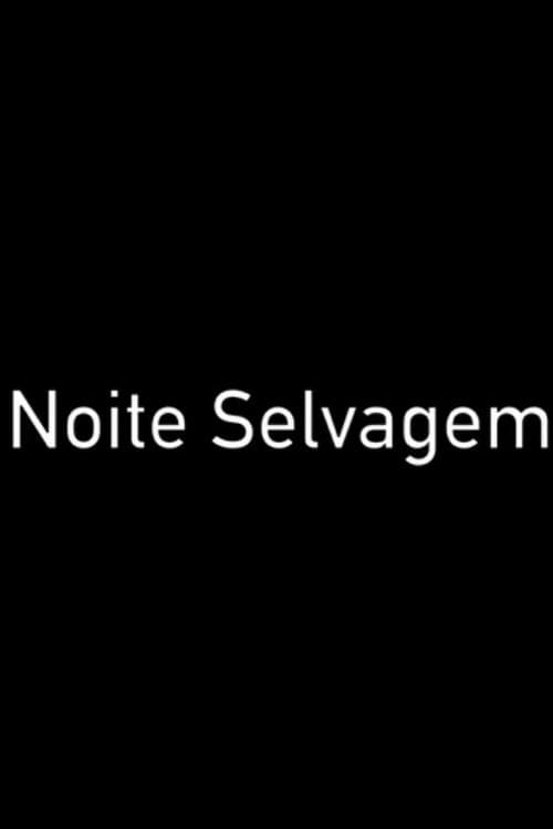 Постер: Noite Selvagem