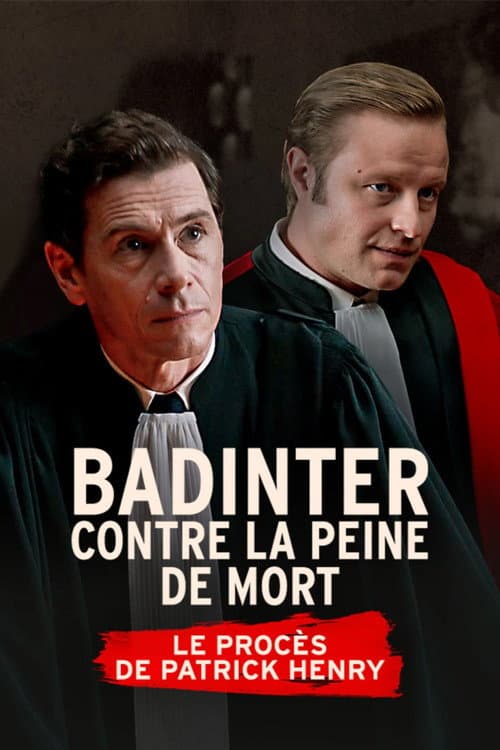 Постер: Badinter contre la peine de mort, le procès Patrick Henry