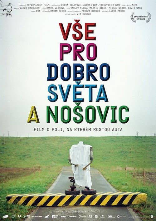 Постер: Vše pro dobro světa a Nošovic