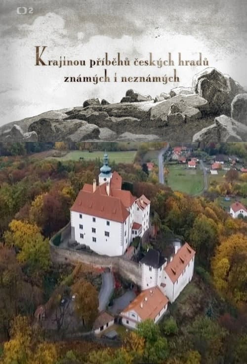 Постер: Krajinou příběhů českých hradů známých i neznámých