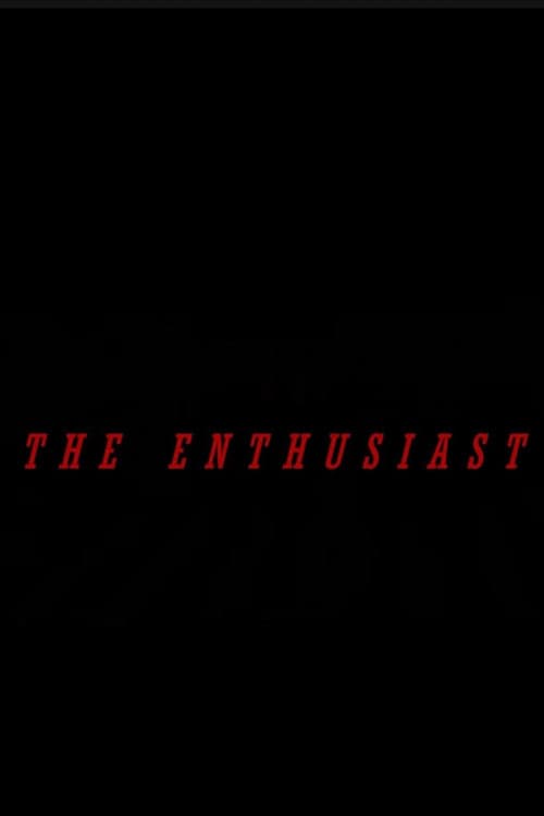 Постер: The Enthusiast