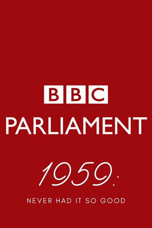 Постер: 1959: Never Had It So Good