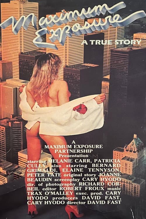 Постер: Maximum Exposure: A True Story