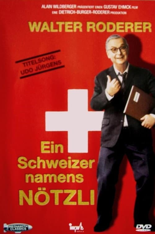 Постер: Ein Schweizer namens Nötzli