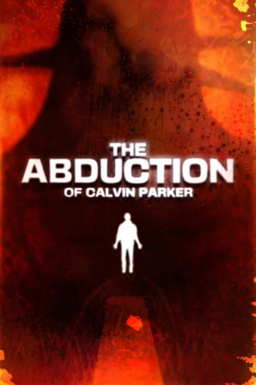 Постер: The Abduction of Calvin Parker