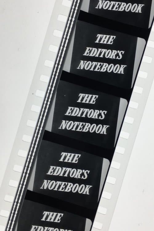 Постер: The Editor’s Notebook