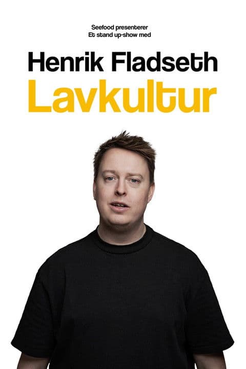 Постер: Henrik Fladseth Lavkultur
