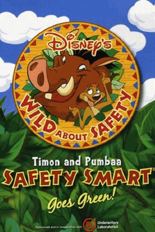 Постер: Wild About Safety: Timon and Pumbaa Safety Smart Goes Green!