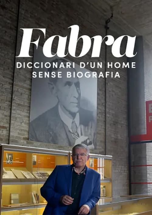 Постер: Fabra, diccionari d'un home sense biografia