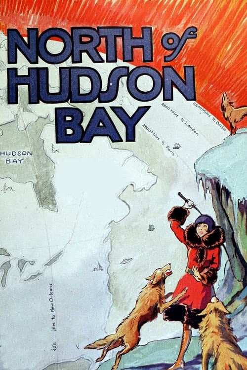 Постер: North of Hudson Bay