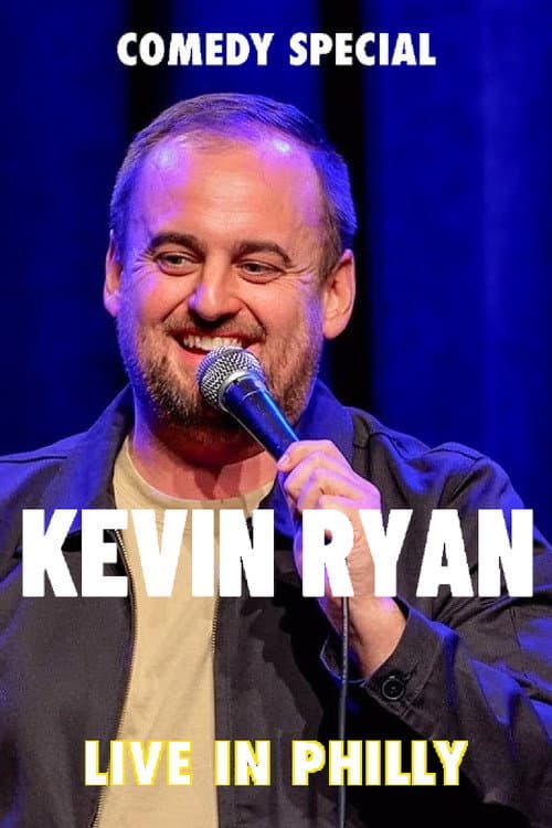 Постер: Kevin Ryan: Live In Philly