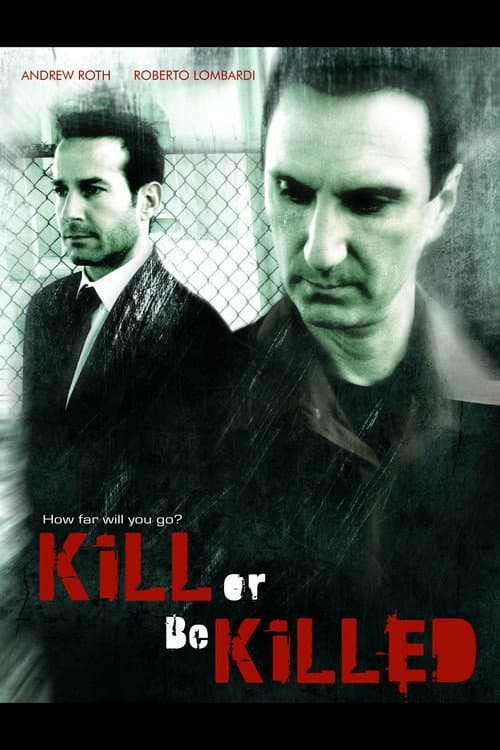 Постер: Kill or Be Killed