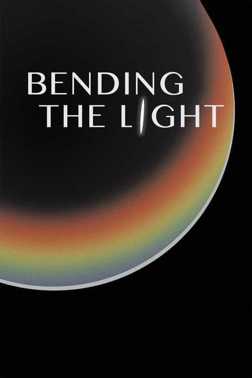 Постер: Bending the Light