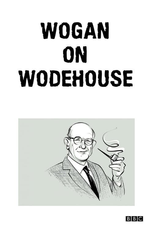 Постер: Wogan on Wodehouse