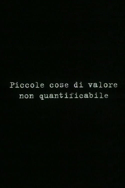 Постер: Piccole cose di valore non quantificabile