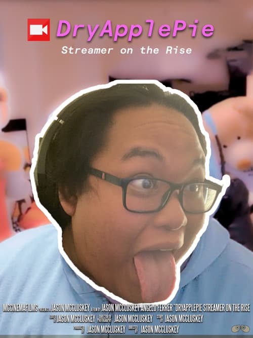 Постер: DryApplePie: Streamer on the Rise