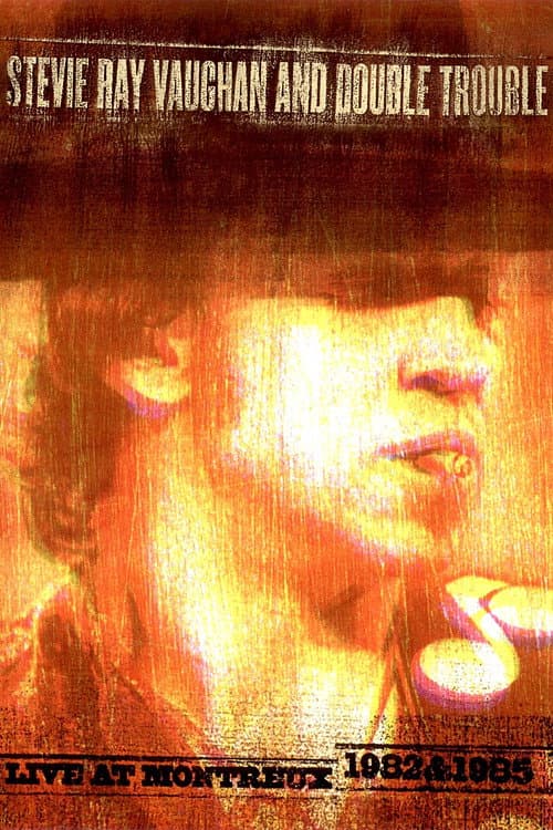 Постер: Stevie Ray Vaughan and Double Trouble: Live at Montreux 1985