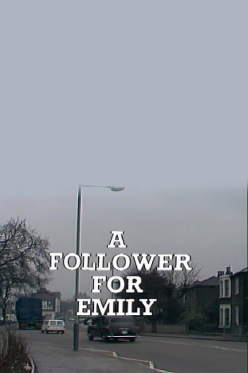Постер: A Follower for Emily