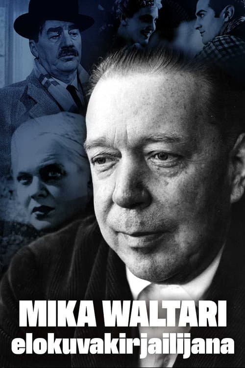 Постер: Mika Waltari elokuvakirjailijana