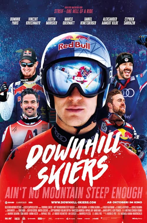 Постер: Downhill Skiers – Ain't No Mountain Steep Enough
