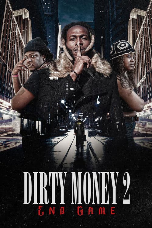 Постер: Dirty Money 2: End Game