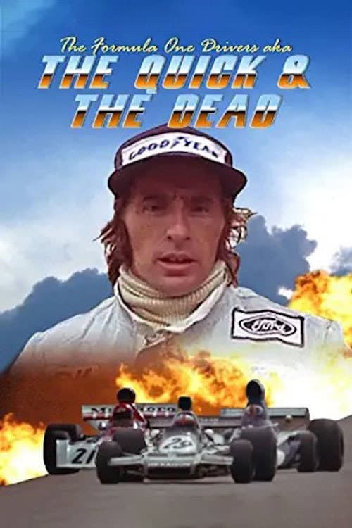 Постер: The Formula One Drivers (aka The Quick and the Dead)