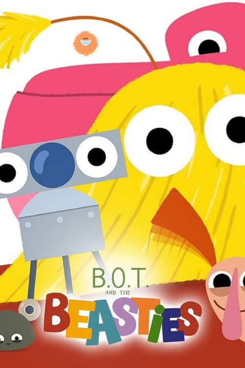 Постер: B.O.T. and the Beasties