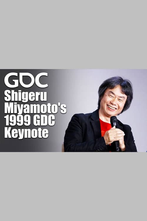 Постер: Shigeru Miyamoto's 1999 GDC Keynote