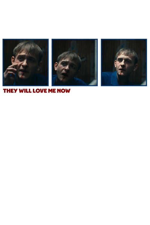 Постер: They Will Love Me Now