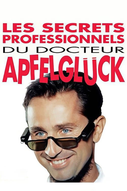 Постер: Les Secrets professionnels du Docteur Apfelglück