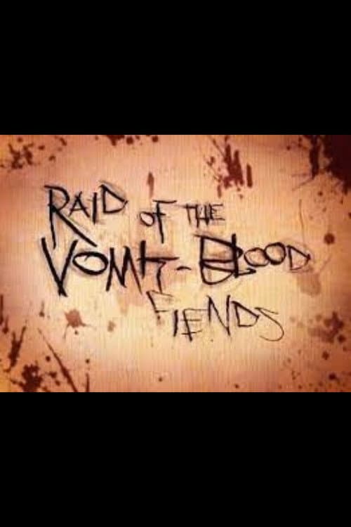 Постер: Raid of the Vomit-Blood Fiends