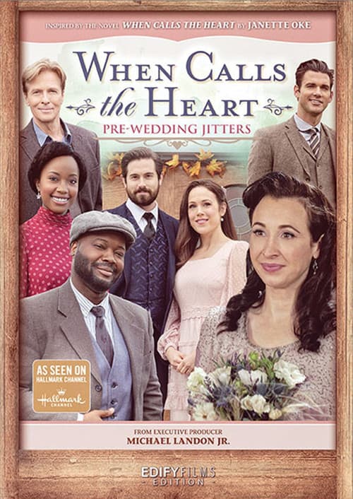 Постер: When Calls the Heart: Pre-Wedding Jitters