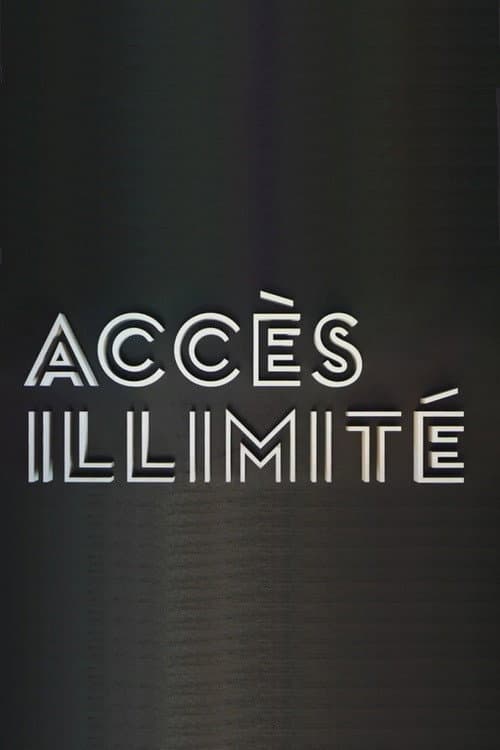 Постер: Accès Illimité