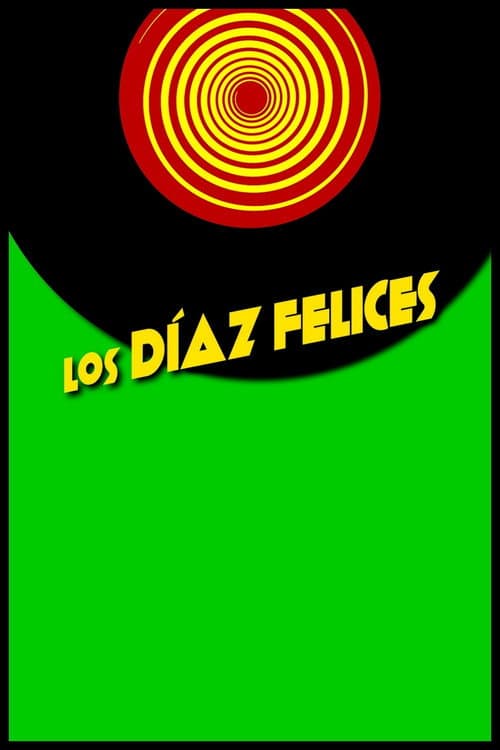 Постер: Los Díaz felices