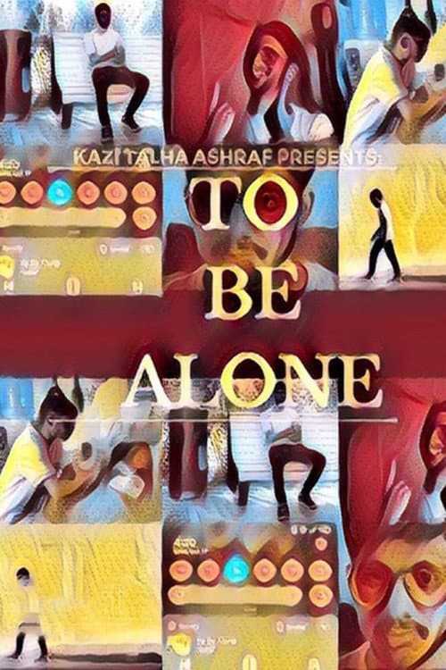 Постер: To Be Alone
