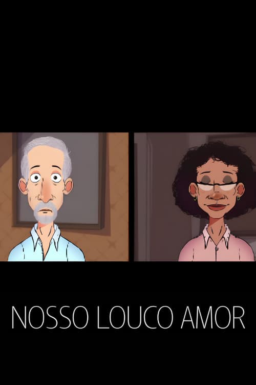 Постер: Nosso Louco Amor