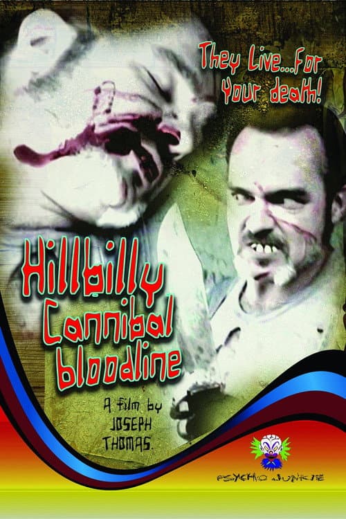 Постер: Hillbilly Cannibal Bloodline