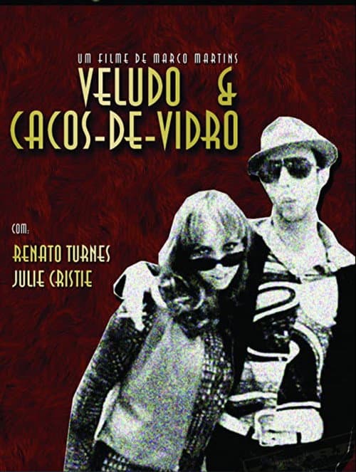 Постер: Veludo & Cacos-de-Vidro