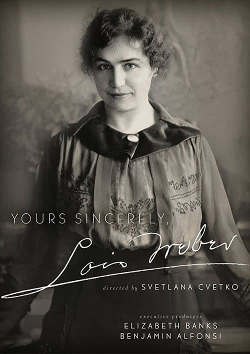 Постер: Yours Sincerely, Lois Weber