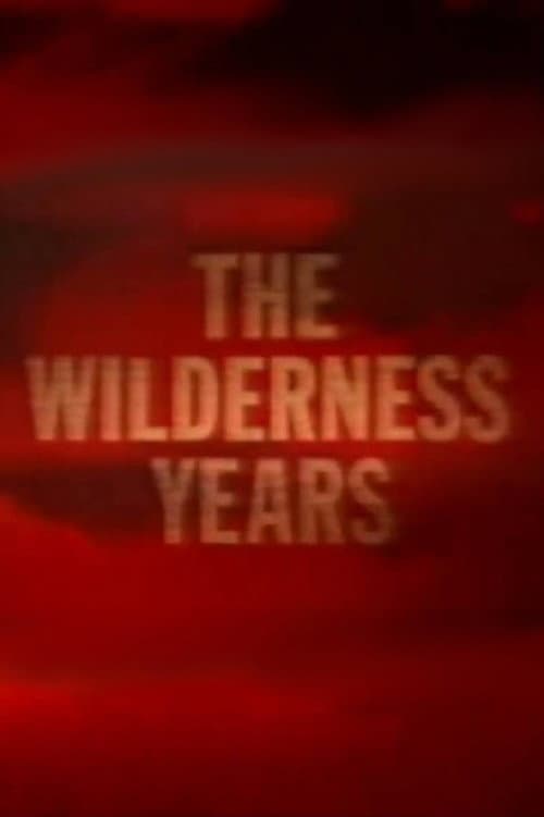Постер: The Wilderness Years