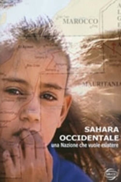 Постер: Sahara Occidentale, una nazione che vuole esistere