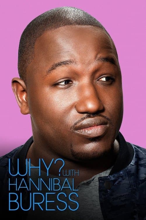 Постер: Why? With Hannibal Buress