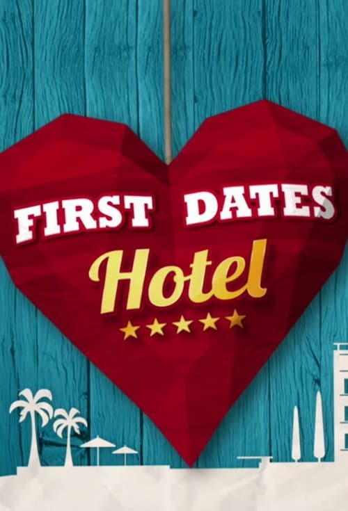 Постер: First Dates Hotel